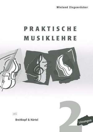 Praktische Musiklehre Heft 2 de Wieland Ziegenrücker