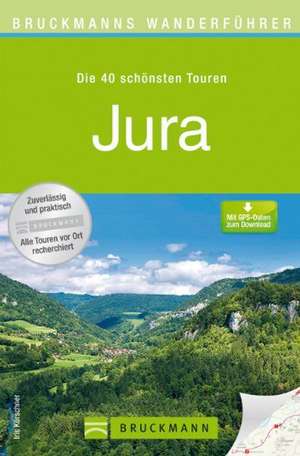 Bruckmanns Wanderführer Jura de Iris Kürschner