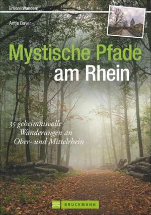 Mystische Pfade am Rhein de Antje Bayer