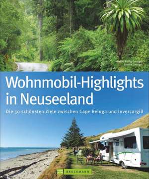 Reißig-Dwenger, W: Wohnmobil-Highlights in Neuseeland