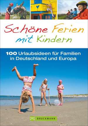 Schöne Ferien mit Kindern de Michael Pröttel