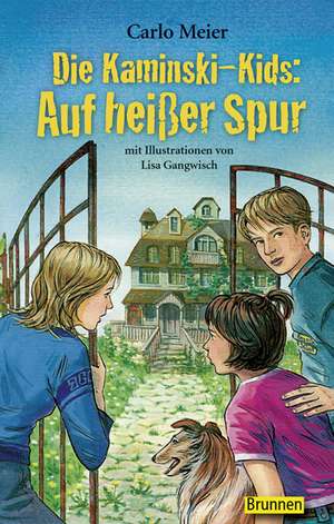 Die Kaminski-Kids: Auf heißer Spur de Carlo Meier