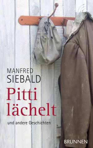 Pitti lächelt de Manfred Siebald