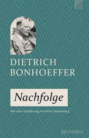 Nachfolge de Dietrich Bonhoeffer