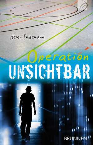 Operation Unsichtbar de Helen Endemann