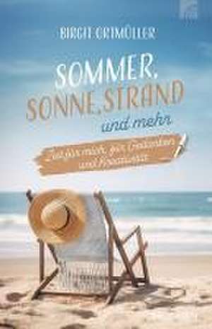 Sommer, Sonne, Strand und mehr de Birgit Ortmüller