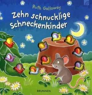 Zehn schnucklige Schneckenkinder de Liz Flanagan