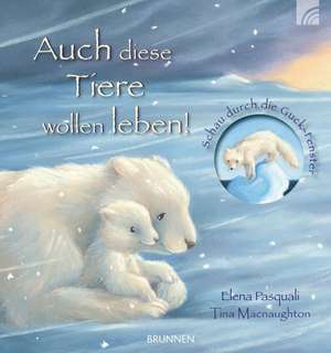 Auch diese Tiere wollen leben! de Elena Pasquali