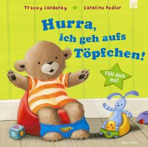 Hurra, ich geh aufs Töpfchen! de Tracey Corderoy