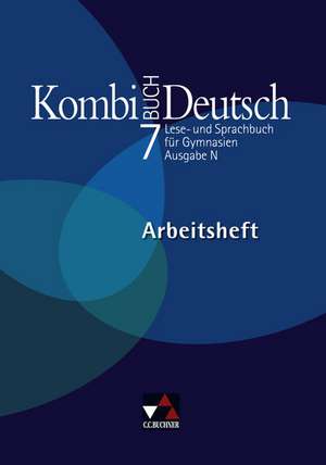 Kombi-Buch Deutsch. Ausgabe N. 7. Jahrgangsstufe. Arbeitsheft N de Gottlieb Gaiser