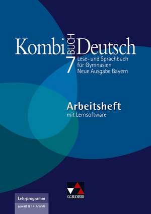 Kombi-Buch Deutsch 7 Neue Ausgabe Bayern Arbeitsheft mit CD-ROM de Frank Becker