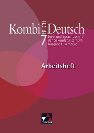 Kombi-Buch Deutsch 7 Arbeitsheft Ausgabe Luxemburg de Tanja Klingbeil