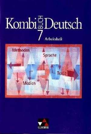 Kombi-Buch Deutsch 7. Arbeitsheft