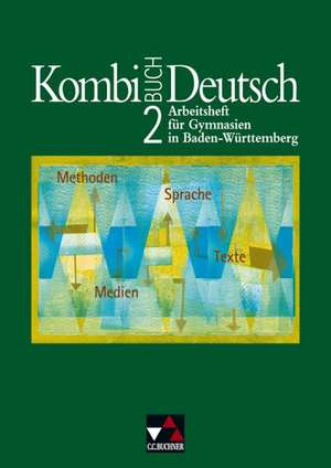 Kombi-Buch Deutsch 2. Arbeitsheft. Baden-Württemberg de Kerstin Dambach