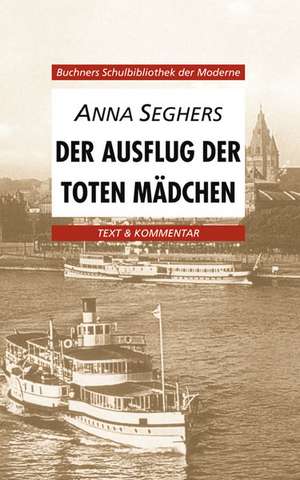 Der Ausflug der toten Mädchen. Texte und Interpretationen de Karl Hotz