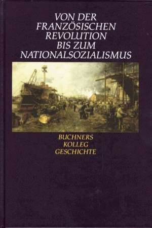 Von der Französischen Revolution bis zum Nationalsozialismus