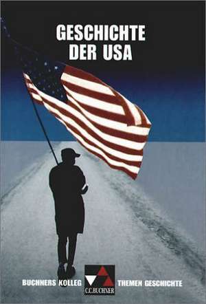 Geschichte der USA de Anton Golecki