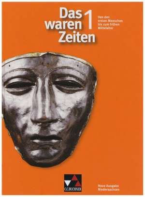 Das waren Zeiten 1. 5./6. Jahrgangsstufe. Niedersachsen de Dieter Brückner