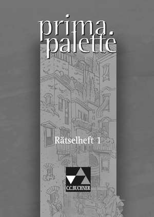 Prima A. Rätselheft 1 de Clement Utz