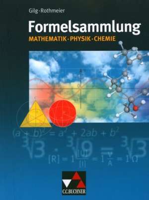 Formelsammlung Mathematik - Physik - Chemie