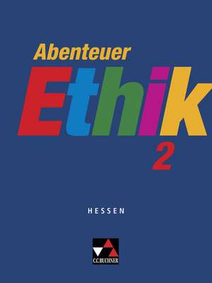 Abenteuer Ethik 2 Hessen de Christa Bohschke