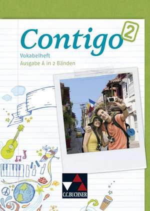 Contigo A. Vokabelheft 2 de Carolin Schürger