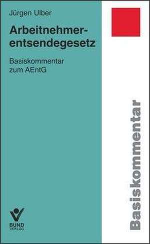 Arbeitnehmerentsendegesetz de Jürgen Ulber