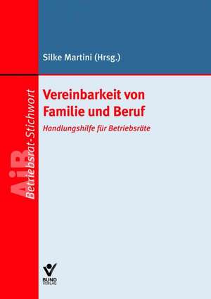 Vereinbarkeit von Familie und Beruf de Silke Martini