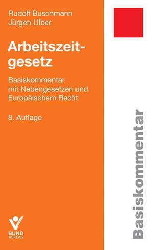 Arbeitszeitgesetz de Rudolf Buschmann