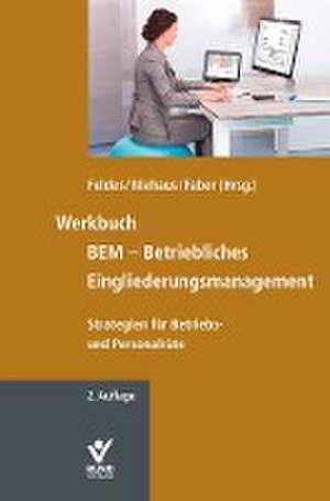 Werkbuch BEM - Betriebliches Eingliederungsmanagement de Werner Feldes