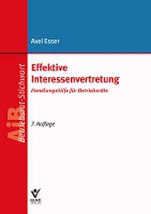 Effektive Interessenvertretung de Axel Esser