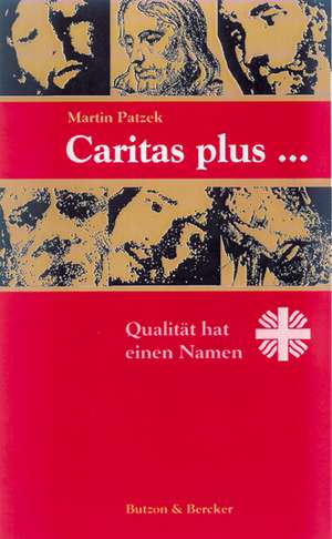 Caritas plus... de Martin Patzek