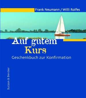 Auf gutem Kurs de Frank Neumann