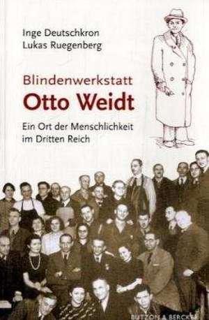 Blindenwerkstatt Otto Weidt de Inge Deutschkron