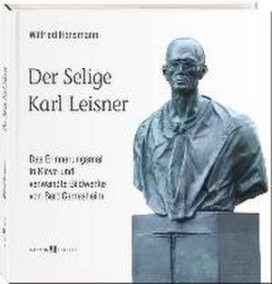 Der Selige Karl Leisner de Wilfried Hansmann