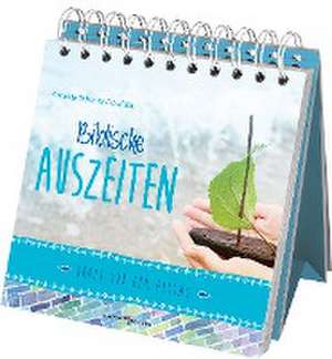 Biblische Auszeiten de A. S. Dowidat