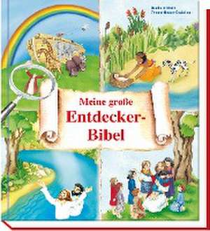 Meine große Entdecker-Bibel de Reinhard Abeln