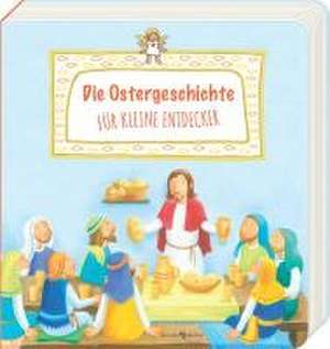 Die Ostergeschichte für kleine Entdecker de Heidi Rose