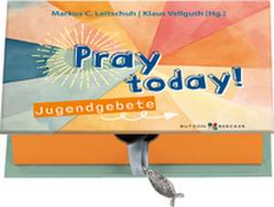 Pray today! de Marcus Leitschuh