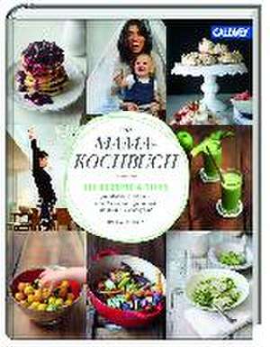 Das Mama-Kochbuch de Hannah Schmitz