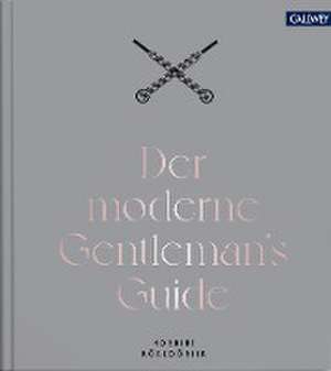 Der moderne Gentleman's Guide de Norbert Körzdörfer