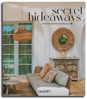 Secret Hideaways de Christine von der Pahlen