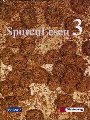 SpurenLesen 3. Neuausgabe. Religionsbuch für die 9./10. Klasse de Gerhard Büttner