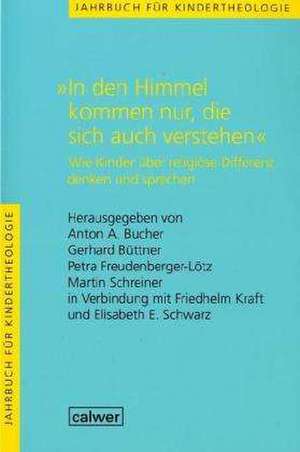 "In den Himmel kommen nur, die sich auch verstehen" de Friedhelm Kraft