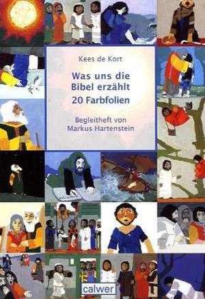 Kort, K: Was uns die Bibel erzählt