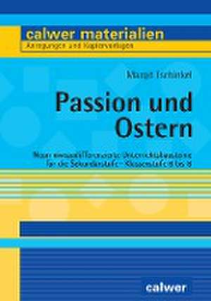 Passion und Ostern de Margit Tschinkel