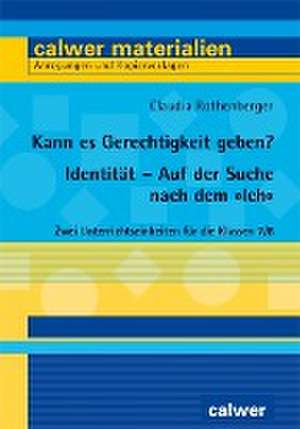 Kann es Gerechtigkeit geben? & Identität - Auf der Suche nach dem "Ich" de Claudia Rothenberger