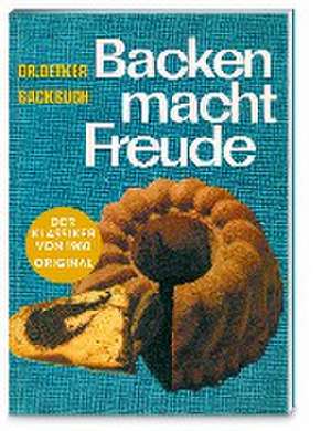 Backen macht Freude - Reprint 1960