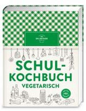 Schulkochbuch vegetarisch de Oetker Verlag