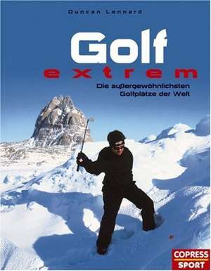 Golf Extrem de Duncan Lennard